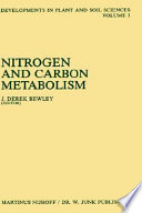 Nitrogen and carbon metabolism : proceedings of a symposium on the Physiology and Biochemistry of Plant Productivity, held in Calgary, Canada, July 14-17, 1980 /