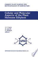 Cellular and molecular aspects of the plant hormone ethylene : proceedings of the International Symposium on Cellular and Molecular Aspects of Biosynthesis and Action of the Plant Hormone Ethylene, Agen, France, August 31st - September 4th, 1992 /