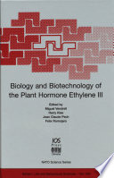 Biology and biotechnology of the plant hormone ethylene III /