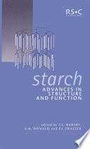Starch : advances in structure and function /