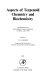Aspects of terpenoid chemistry and biochemistry ; proceedings of the Phytochemical Society symposium, Liverpool, April 1970 /