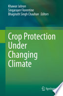 Crop Protection Under Changing Climate /