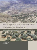 Recent dynamics of the Mediterranean vegetation and landscape /