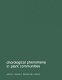 Chorological phenomena in plant communities : proceedings of the 26th International Symposium of the International Association for Vegetation Science, held at Prague, 5-8 April 1982 /