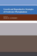 Growth and reproductive strategies of freshwater phytoplankton /