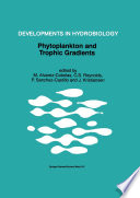 Phytoplankton and trophic gradients : proceedings of the 10th workshop of the International Association of Phytoplankton Taxonomy & Ecology (IAP), held in Granada, Spain, 21-29 June 1996 /