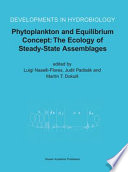 Phytoplankton and equilibrium concept : the ecology of steady-state assemblages : proceedings of the 13th workshop of the International Association of Phytoplankton Taxonomy and Ecology (IAP), held in Castelbuono, Italy, 1-8 September 2002 /