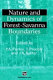 Nature and dynamics of forest-savanna boundaries /