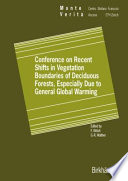 Conference on Recent Shifts in Vegetation Boundaries of Deciduous Forests, Especially Due to General Global Warming /