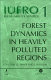 Forest dynamics in heavily polluted regions : report No.1 of the IUFRO task force on environmental change /