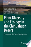 Plant Diversity and Ecology in the Chihuahuan Desert : Emphasis on the Cuatro Ciénegas Basin /