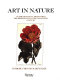 Art in nature : classic botanical prints from the eighteenth to the twentieth century /
