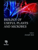 Biology of useful plants and microbes /