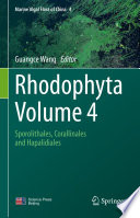 Rhodophyta - Volume 4 : Sporolithales, Corallinales and Hapalidiales /
