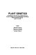 Plant genetics : proceedings of the Third Annual ARCO Plant Cell Research Institute-UCLA Symposium on Plant Biology, held in Keystone, Colorado, April 13-19, 1985 /