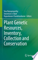 Plant Genetic Resources, Inventory, Collection and Conservation /