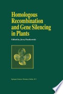 Homologous recombination and gene silencing in plants /