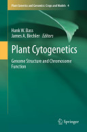 Plant cytogenetics : genome structure and chromosome function /