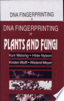 DNA fingerprinting in plants and fungi /