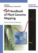 The handbook of plant genome mapping : genetic and physical mapping /