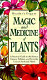 Magic and medicine of plants /