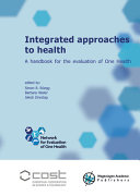 Integrated approaches to health : a handbook for the evaluation of One Health /