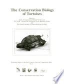 The Conservation biology of tortoises /