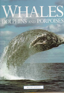 Whales, dolphins and porpoises /