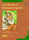 Encyclopedia of endangered species /