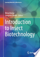 Introduction to Insect Biotechnology /