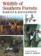 Wildlife of southern forests : habitat and management /