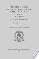 Studies on the fauna of Suriname and other Guyanas.