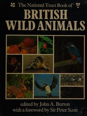 The National Trust book of British wild animals /