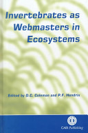 Invertebrates as webmasters in ecosystems /