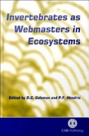 Invertebrates as webmasters in ecosystems /
