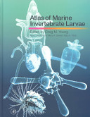 Atlas of marine invertebrate larvae /