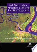 Soil biodiversity in Amazonian and other Brazilian ecosystems /