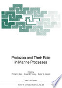 Protozoa and their role in marine processes /