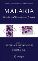 Malaria : genetic and evolutionary aspects /