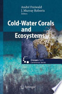 Cold-water corals and ecosystems /