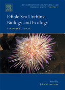 Edible sea urchins : biology and ecology /