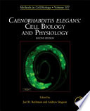 Caenorhabditis elegans : cell biology and physiology /