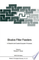 Bivalve filter feeders in estuarine and coastal ecosystem processes /