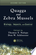 Quagga and zebra mussels : biology, impacts, and control /