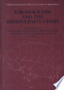 Crustaceans and the biodiversity crisis : Proceedings of the Fourth International Crustacean Congress, Amsterdam, the Netherlands, July 20-24, 1998, vol. 1 /