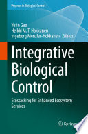 Integrative Biological Control : Ecostacking for Enhanced Ecosystem Services /