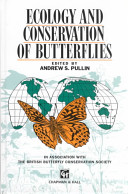 Ecology and conservation of butterflies /