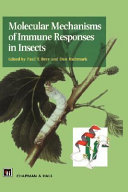 Molecular mechanisms of immune responses in insects /