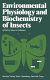 Environmental physiology and biochemistry of insects /