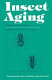 Insect aging : strategies and mechanism /